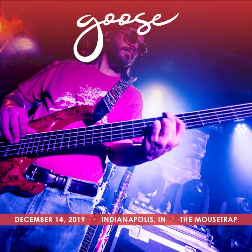 Cover-Artwork für das Album 2019-12-14: The Mousetrap, Indianapolis, IN, USA von Goose