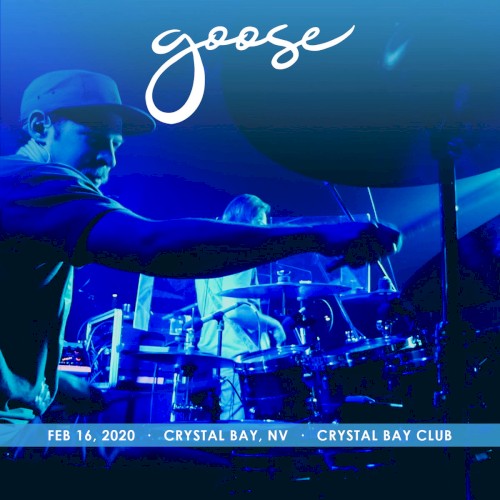 Pochette de 2020-02-16: Crystal Bay Club, Crystal Bay, NV, USA par Goose (album)