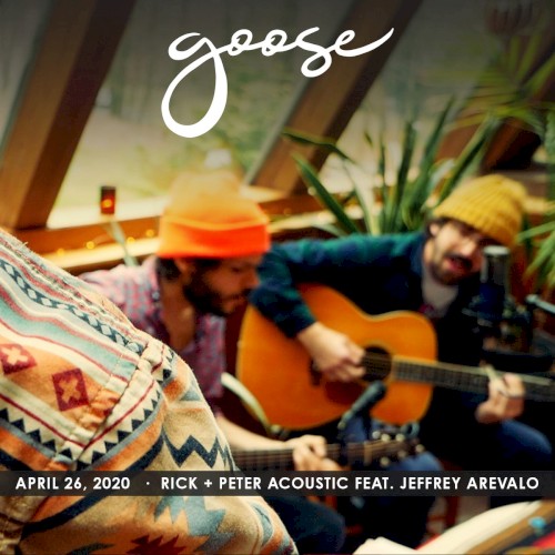 Pochette de 2020-04-26: Rick + Peter Acoustic, The Solarium, Ridgefield, CT, USA par Goose (album)