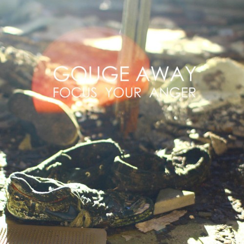Gouge Away 的 Focus Your Anger EP封面