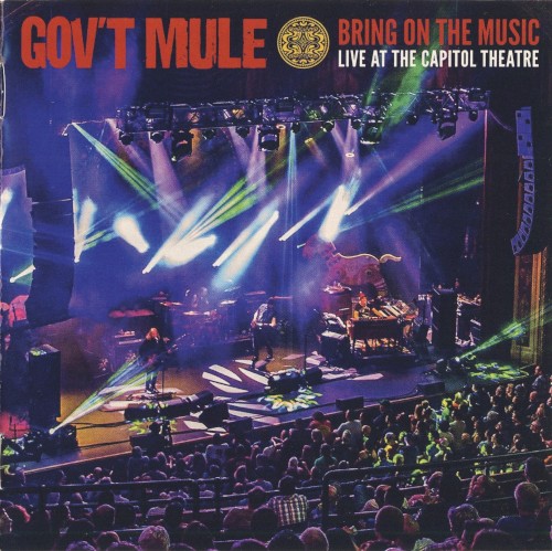 Cover-Artwork für das Album Bring on the Music: Live at the Capitol Theatre von Gov’t Mule
