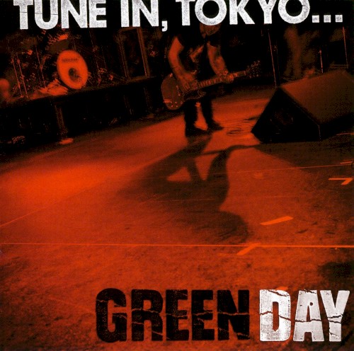 Cover-Artwork für das Album Tune In, Tokyo… von Green Day