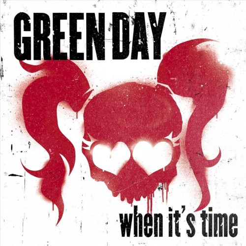 Portada del sencillo When It’s Time de Green Day