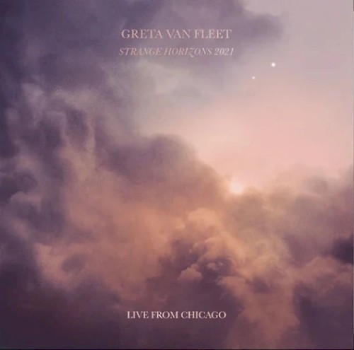 Greta Van Fleet 的 Strange Horizons 2021: Live from Chicago 專輯 封面