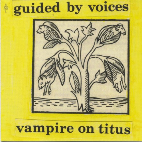 Pochette de Vampire on Titus / Propeller par Guided by Voices (album)