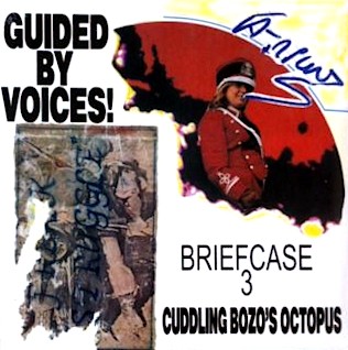 Briefcase 3 (Cuddling Bozo's Octopus) by Guided by Voices album cover art