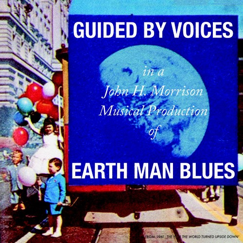 Pochette de Earth Man Blues par Guided by Voices (album)