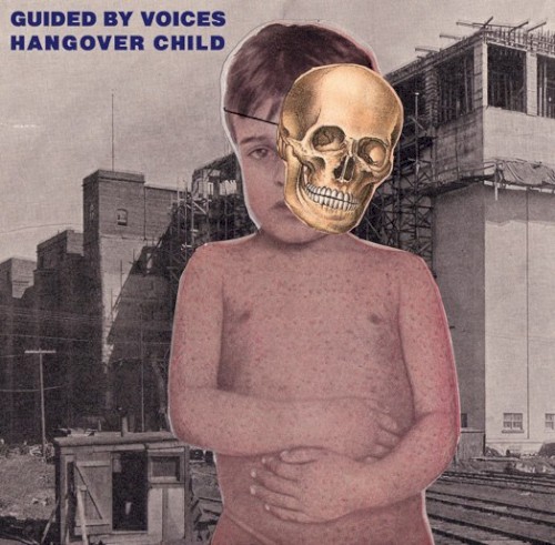 Pochette de Hangover Child par Guided by Voices (single)