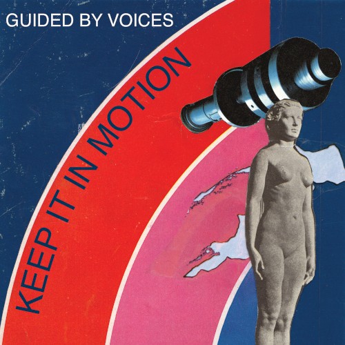 Portada del sencillo Keep It in Motion de Guided by Voices