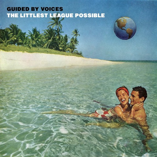 The Littlest League Possible by Guided by Voices single cover art