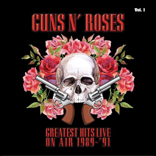 Guns N` Roses 的 Greatest Hits Live On Air 1989–’91 專輯 封面
