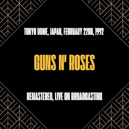 Pochette de Tokyo Dome, Japan, 2nd Night, February 20th, 1992 (HQ Remastered) par Guns N` Roses (album)