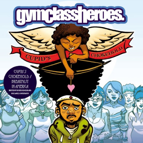 Gym Class Heroes 的 Cupid's Chokehold / Breakfast in America 单曲封面