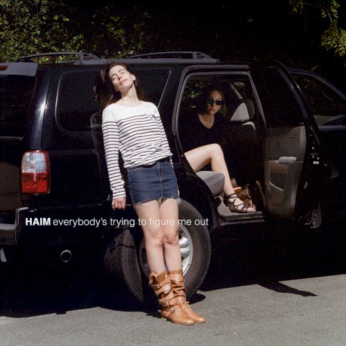 Cover-Artwork für die Single Everybody's trying to figure me out von HAIM