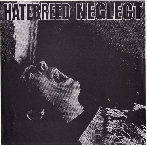 Hatebreed / Neglect by Hatebreed EP cover art