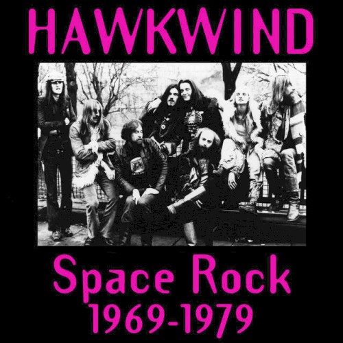 Cover-Artwork für das Album Space Rock 1969–1979 von Hawkwind