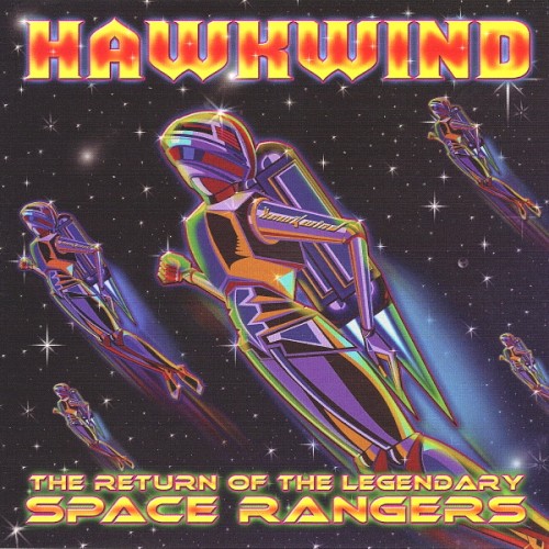 Cover-Artwork für das Album The Return of the Legendary Space Rangers von Hawkwind