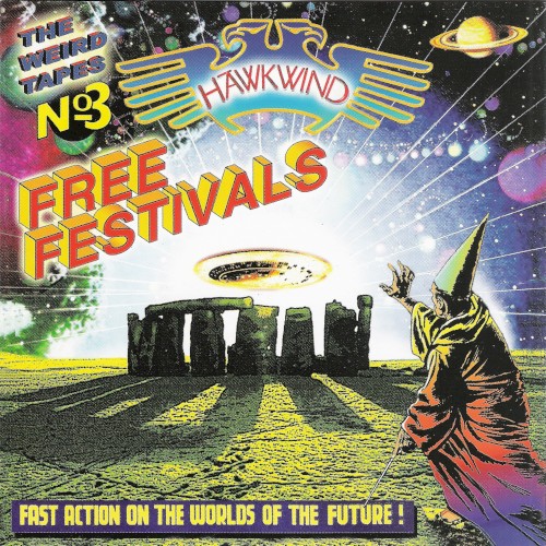 Hawkwind 的 The Weird Tapes No. 3: Free Festivals 专辑封面