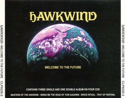 Cover-Artwork für das Album Welcome to the Future: The Entire and Infinite Universe of Hawkwind von Hawkwind