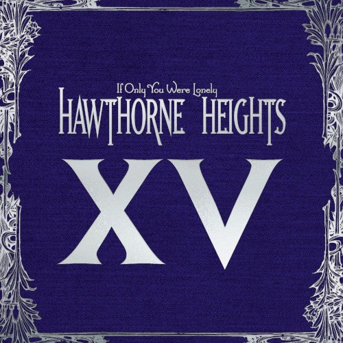 If Only You Were Lonely XV by Hawthorne Heights album cover art