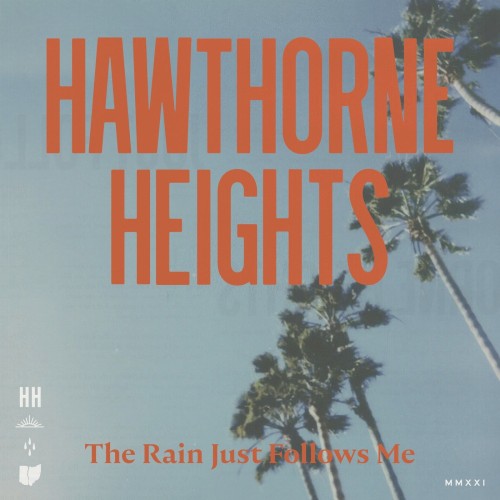 Hawthorne Heights 的 The Rain Just Follows Me 单曲封面