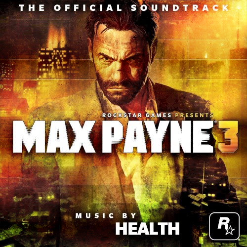 Health 的 Max Payne 3: The Official Soundtrack 专辑封面