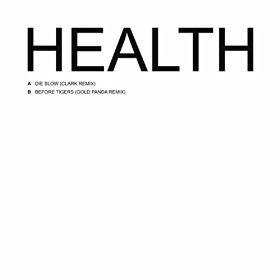 Cover-Artwork für die Single Die Slow von Health