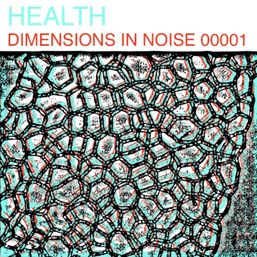 Cover-Artwork für die EP DIMENSIONS IN NOISE 00001 von Health