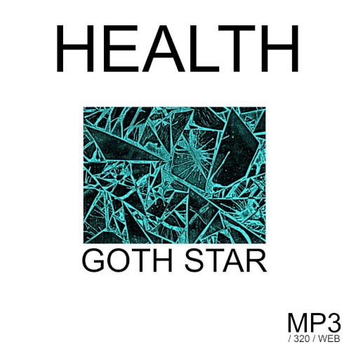 Cover-Artwork für die Single Goth Star von Health