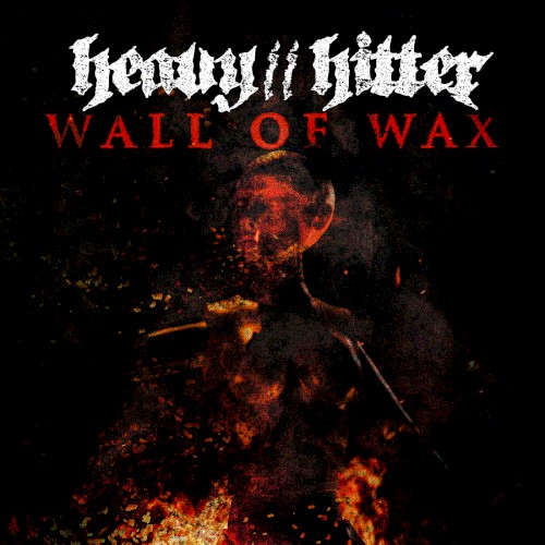 Pochette de Wall of Wax par Heavy//Hitter (single)