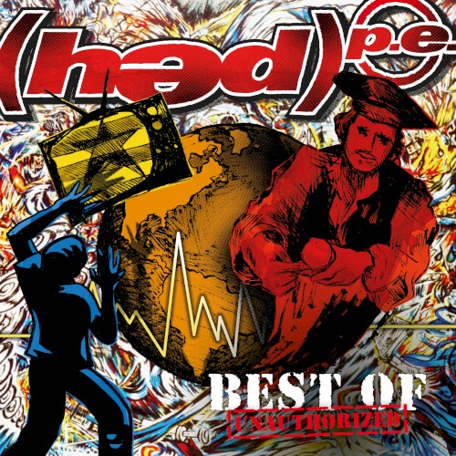 Best of Unauthorized by HED PE album cover art