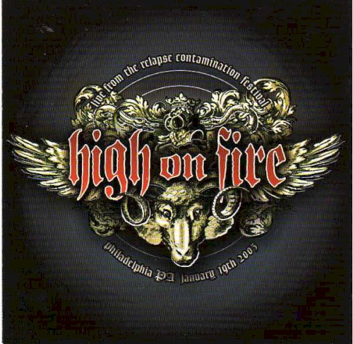 Portada del álbum Live from the Relapse Contamination Festival de High on Fire