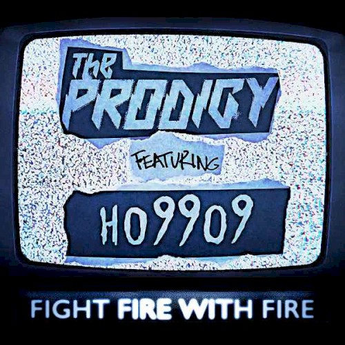 Fight Fire With Fire by Ho99o9 single cover art