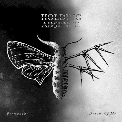 Holding Absence 的 Permanent / Dream of Me 單曲 封面