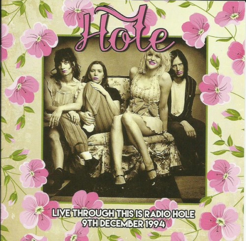 Cover-Artwork für das Album Live Through This Is Radio Hole 9th December 1994 von Hole