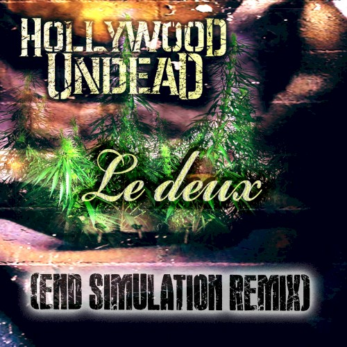 Le Deux (End Simulation remix) by Hollywood Undead single cover art