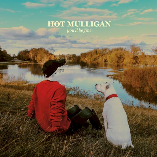 Hot Mulligan 的 you'll be fine 專輯 封面