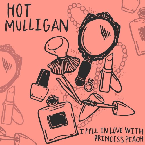 I Fell in Love With Princess Peach by Hot Mulligan single cover art