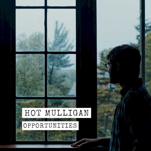 Opportunities by Hot Mulligan EP cover art