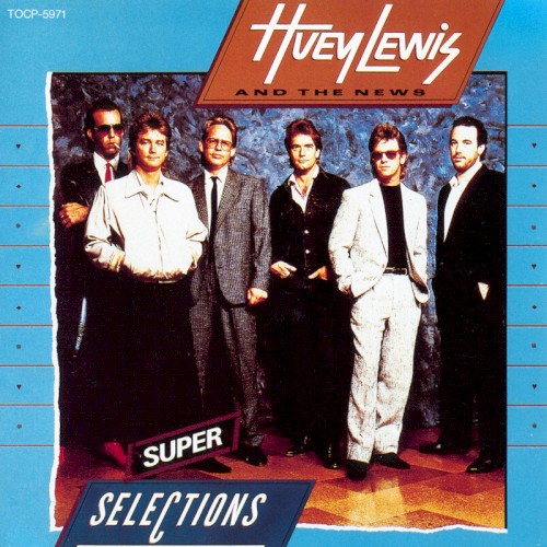 Huey Lewis and the News 的 Super Selections 专辑封面