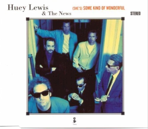 Huey Lewis and the News 的 (She’s) Some Kind of Wonderful 单曲封面