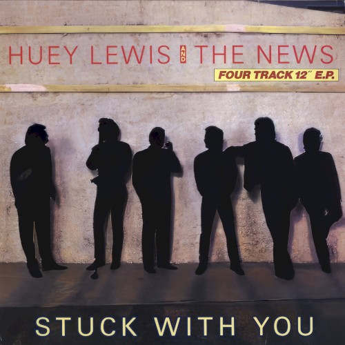 Huey Lewis and the News 的 Stuck With You 单曲封面