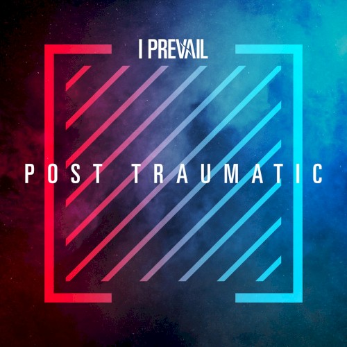 Portada del álbum Post Traumatic de I Prevail