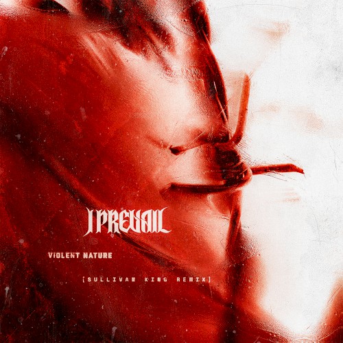 Cover-Artwork für die Single Violent Nature (Sullivan King remix) von I Prevail