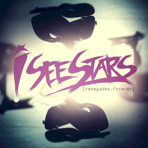 I See Stars 的 Renegades Forever 專輯 封面