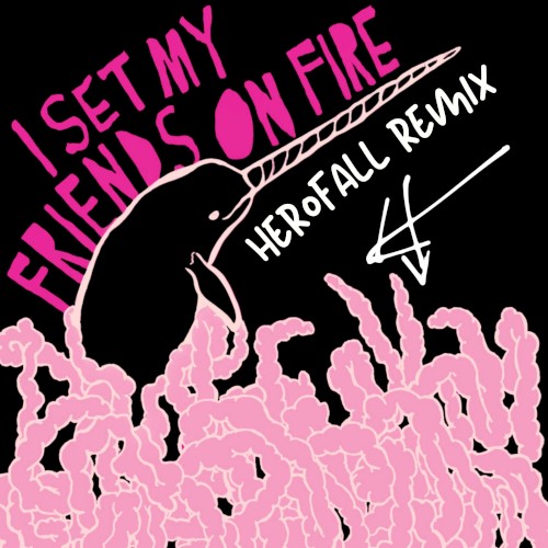 things that rhyme w orange (herofall remix) by I Set My Friends on Fire single cover art