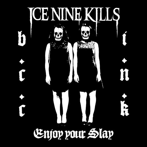 Pochette de Enjoy Your Slay par Ice Nine Kills (single)