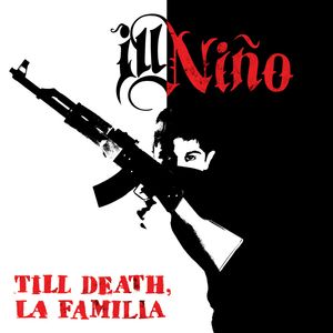 Till Death, La Familia by Ill Niño album cover art
