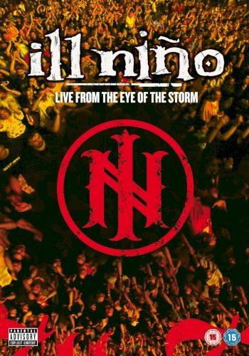 Live From the Eye of the Storm by Ill Niño album cover art