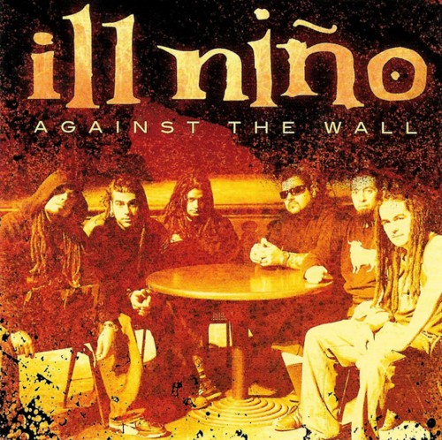 Cover-Artwork für die Single Against the Wall von Ill Niño